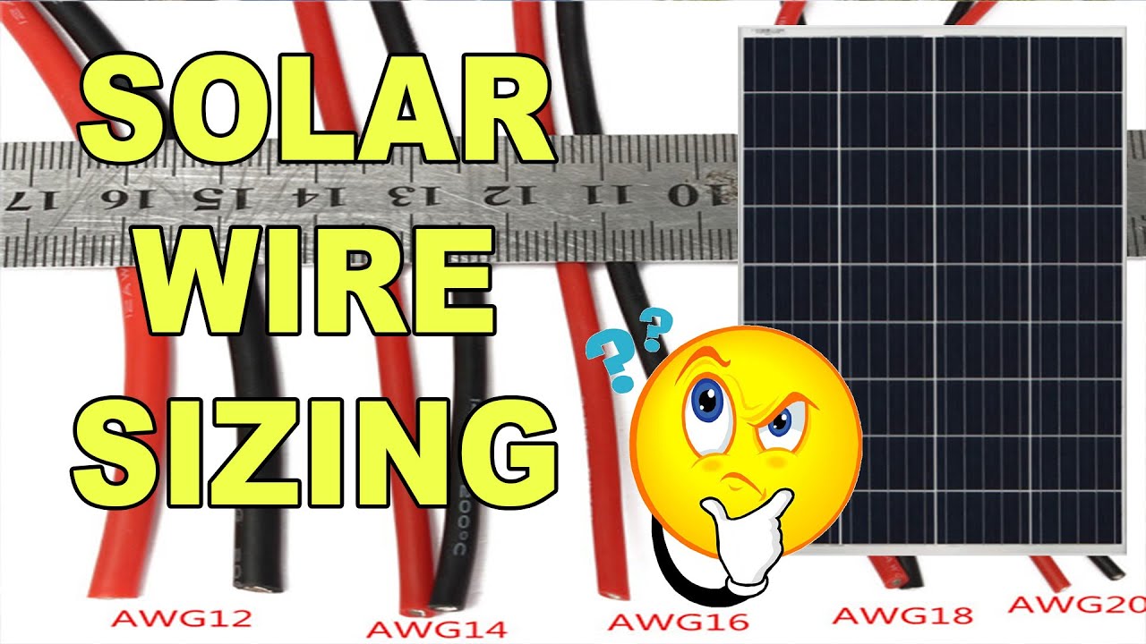 SOLAR WIRE SIZING CALCULATION | Select the thickest wire you can afford.