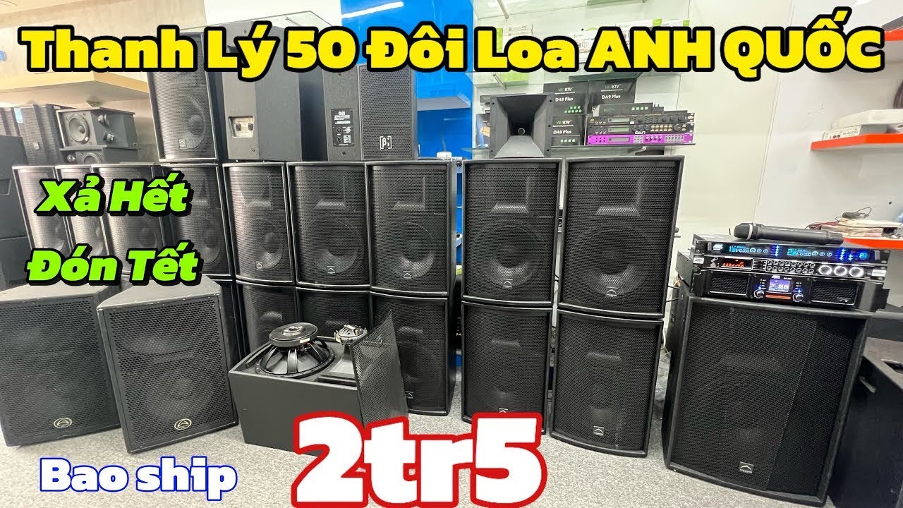 Thanh Lý 50 đôi loa ANH QUỐC MARTIN 30,40 đón TẾT giá 2tr5 BAO SHIP ghép Dàn Karaoke Hay |0888915888