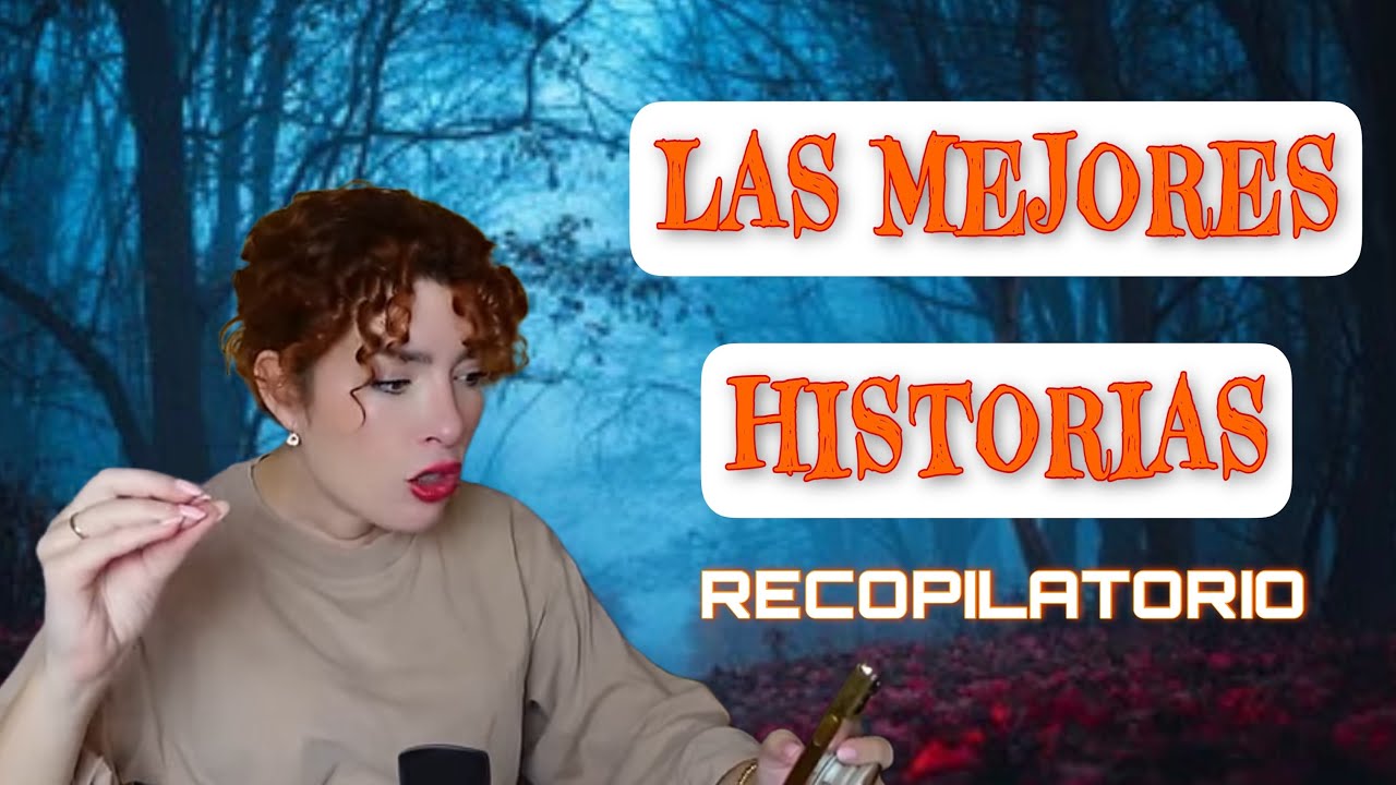 Las MEJORES HISTORIAS PARANORMALES de mis seguidores - ¡El mejor RECAP de la T2! | La Chica Bona