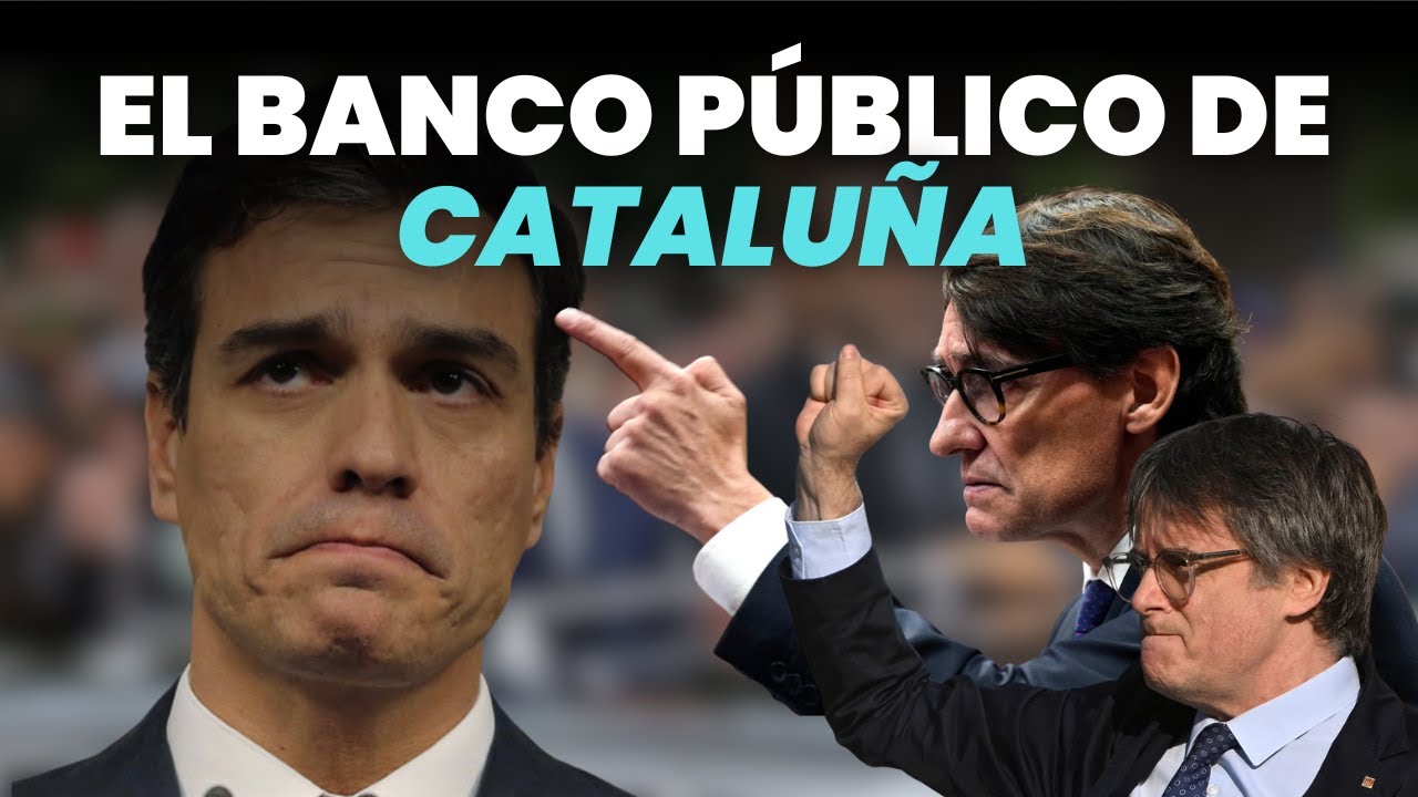 ¡UN BANCO SEPARATISTA! Cataluña quiere un Banco Público