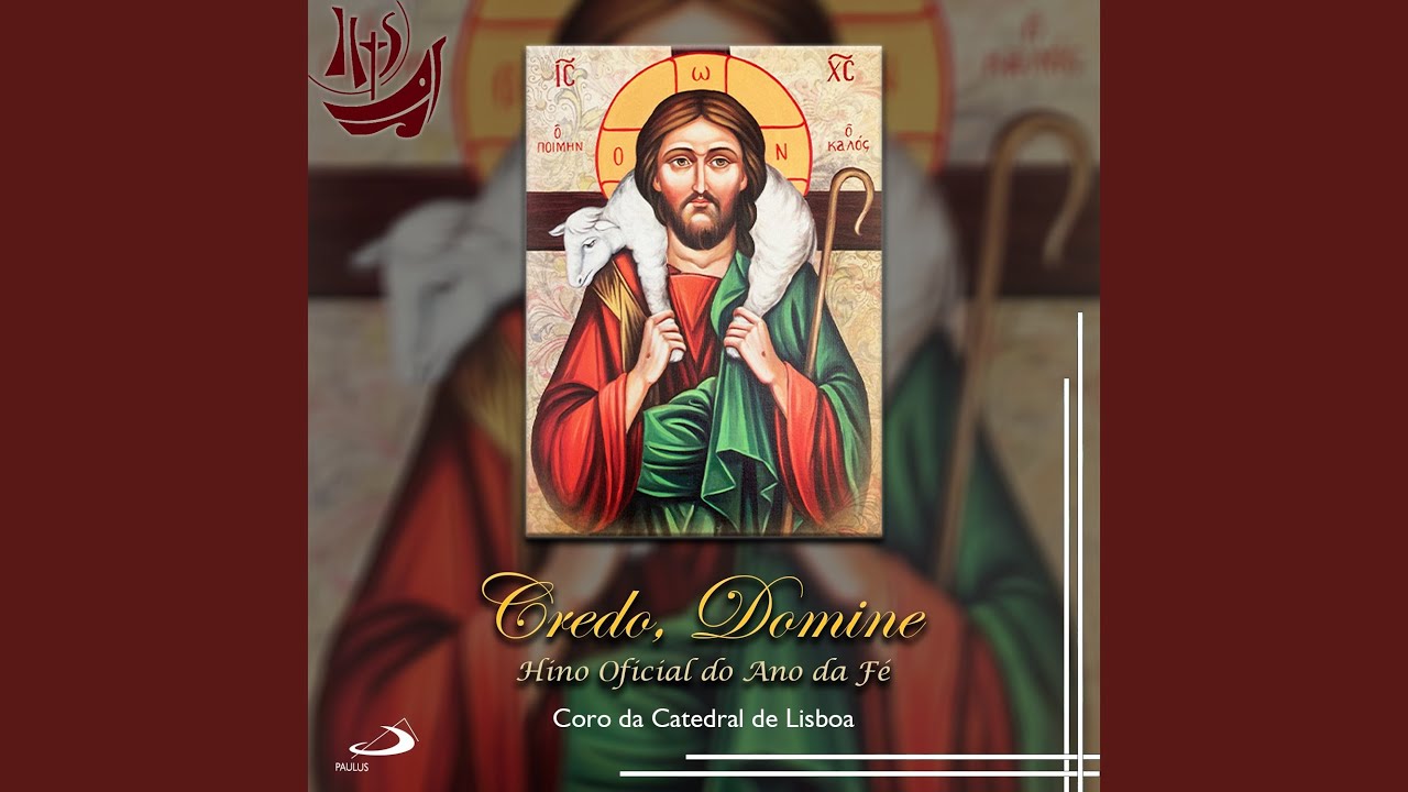Credo, Domine (Hino Oficial do Ano da Fé)