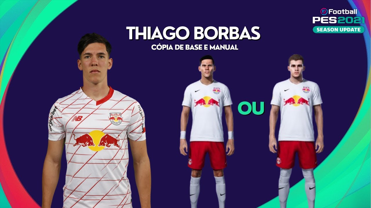 Thiago Borbas - Cópia de base e Manual - PES 2021
