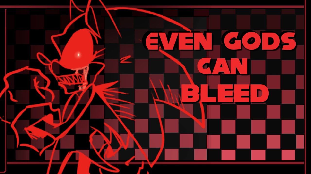 Even Gods Can Bleed (Johnny Joymode / 2011x  Solo Theme)  - SONIC.EXE OUTCOME MEMORIES