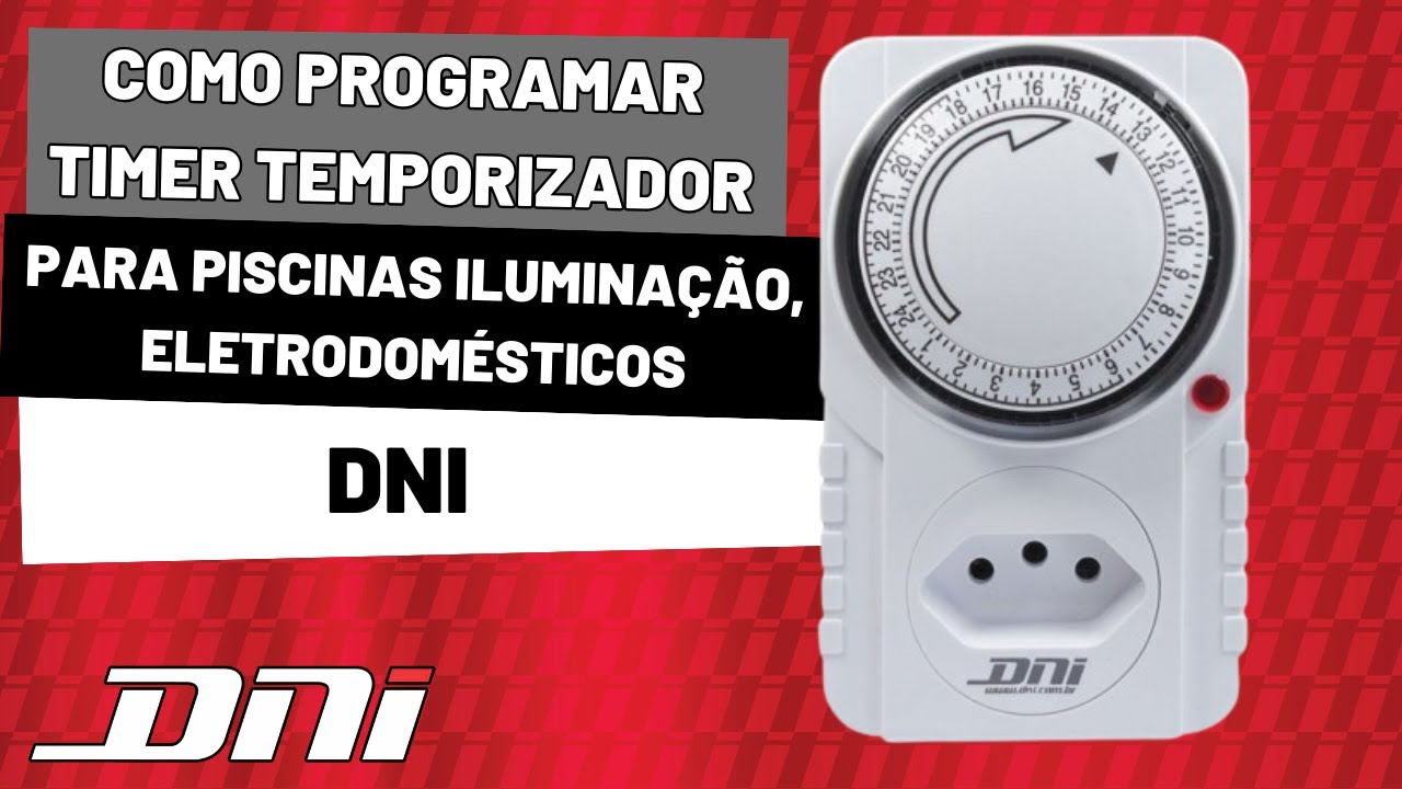 Como Programar Timer Temporizador DNI - Piscinas, iluminação e eletrodomésticos.