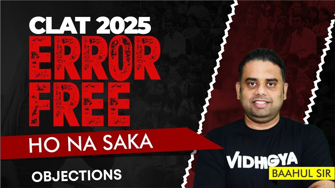 CLAT 2025: Errors and Objections to Question Paper and Provisional Answer Key