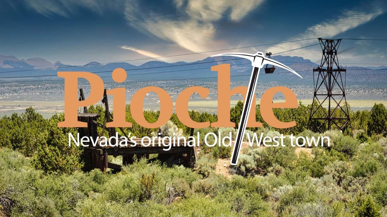 Welcome to Pioche, Nevada! The Wildest town in the West!