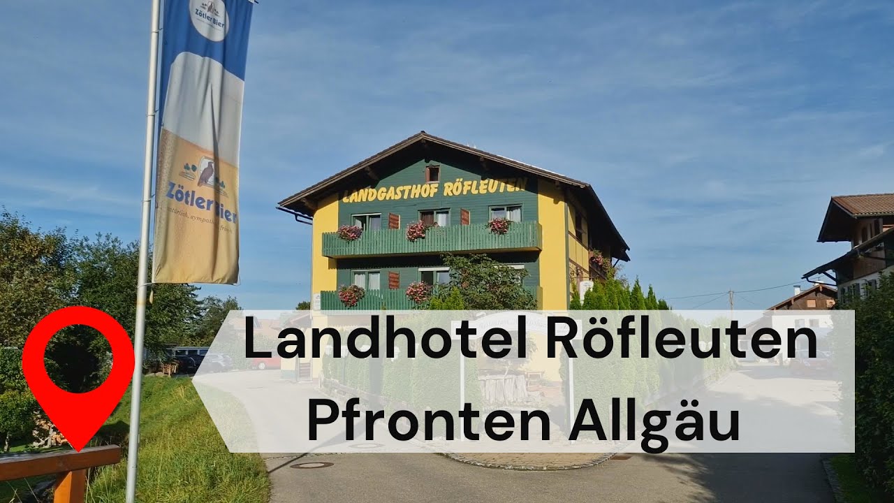 Landhotel Röfleuten - Pfronten im Allgäu