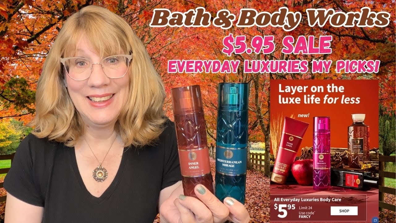 Bath & Body Works $5.95 Sale Everyday Luxuries - My Picks!