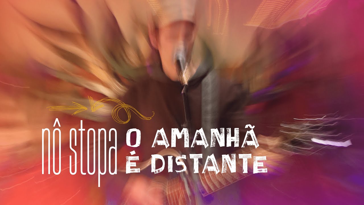 O Amanhã é Distante - AO VIVO - Nô Stopa e Zeca Loureiro