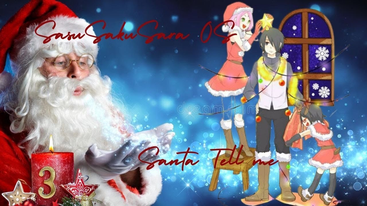 SasuSakuSara  OS Santa Tell Me 3. Adventspezial