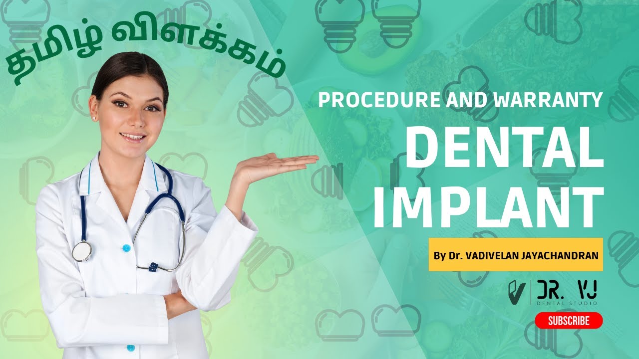 Dental Implant Tamil Explanation - Procedure and Warranty