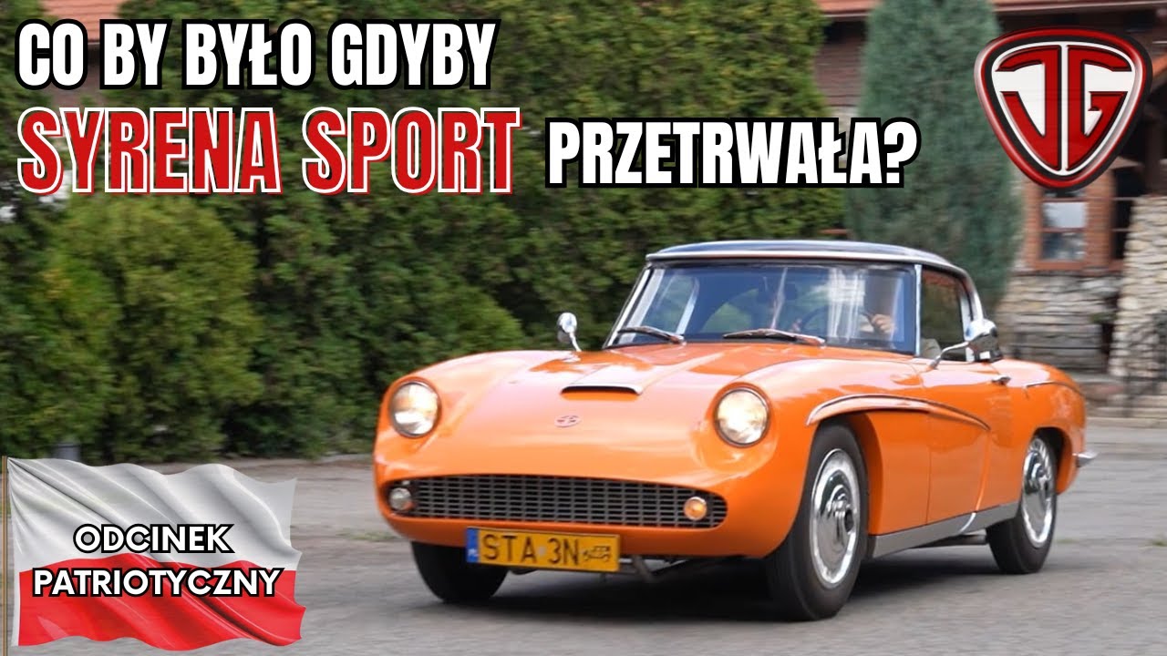 Jan Garbacz: Syrena Sport - niespełnione marzenie Polaków.