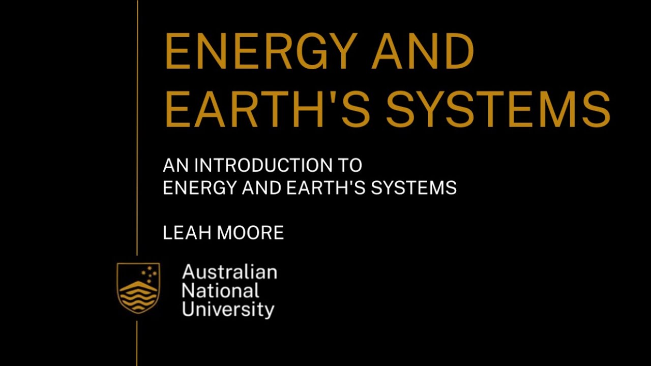 An introduction to energy and Earth's systems for year 11 and 12 Earth and Environmental Science