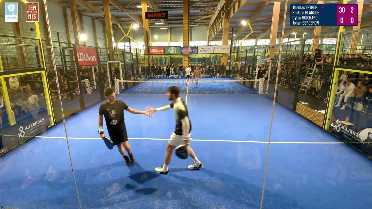 P2000 La Rochelle - Finale Messieurs - Leygue / Blanqué vs Bergeron / Guichard