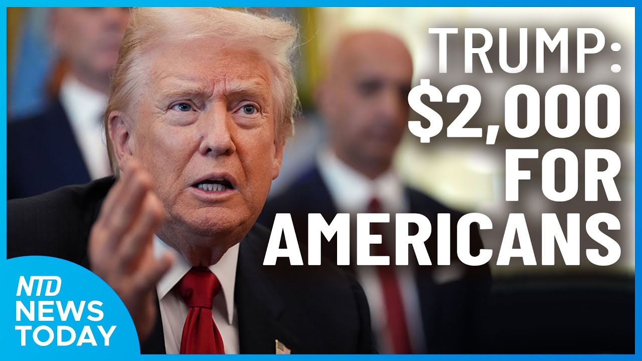 Trump: $2,000 For Every American — Paid For By Tariffs | NTD News Today (Nov. 9)