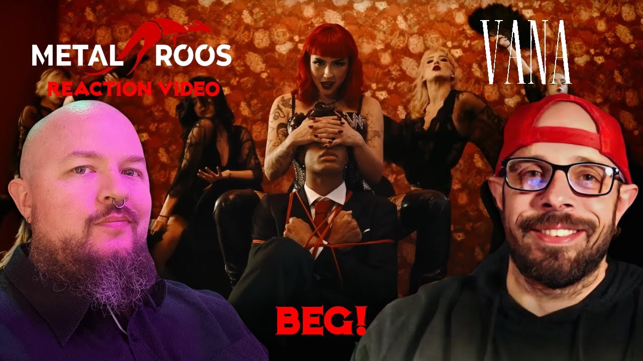 REACTION: VANA - BEG!