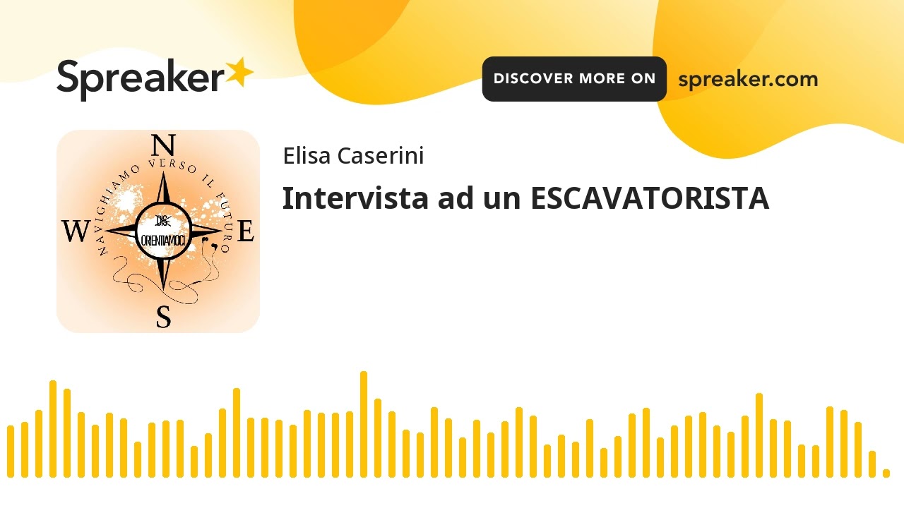 Intervista ad un ESCAVATORISTA (creato con Spreaker)