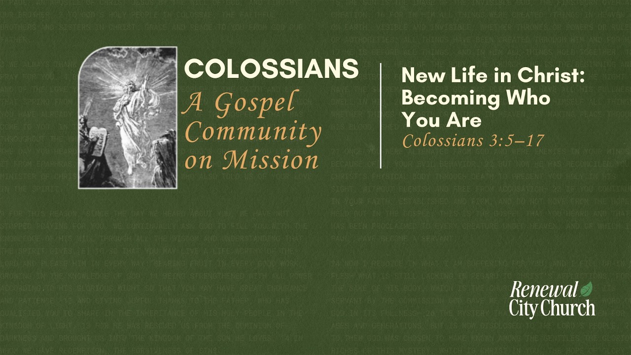 New Life in Christ: Becoming Who You Are - March 1st, 2026. Renewal City Church