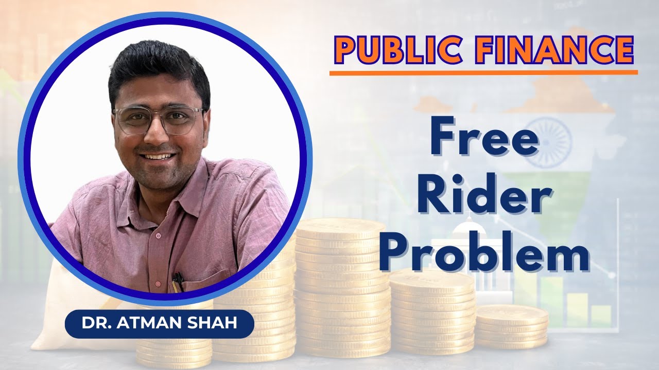Free Rider Problem and Market Failure || Dr. Atman Shah