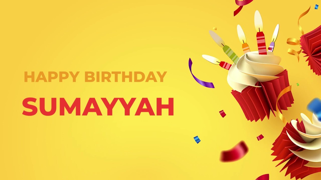 Happy Birthday SUMAYYAH ! - Happy Birthday Song made especially for You! 🥳