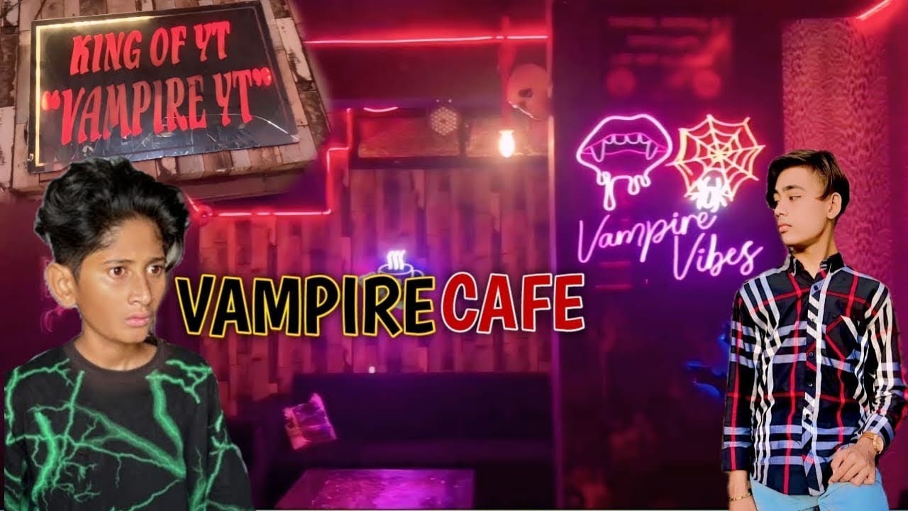 Keep At Vampire Yt Cafe 😱Vampire Ke Cafe Pohnch Gaye 🤗😇 #vlog #vampireyt #vampire