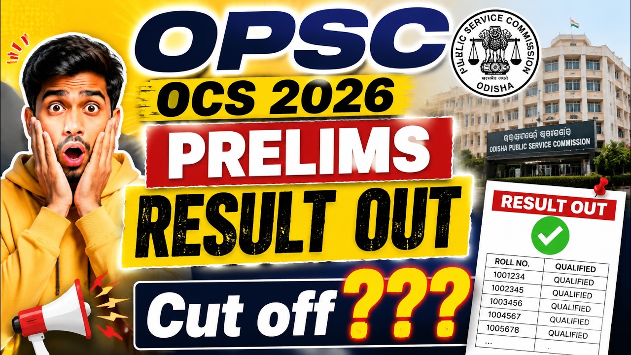 OPSC OCS 2026 Prelims Result Out | OPSC Prelims result update | OPSC OCS Prelims Cut Off Analysis