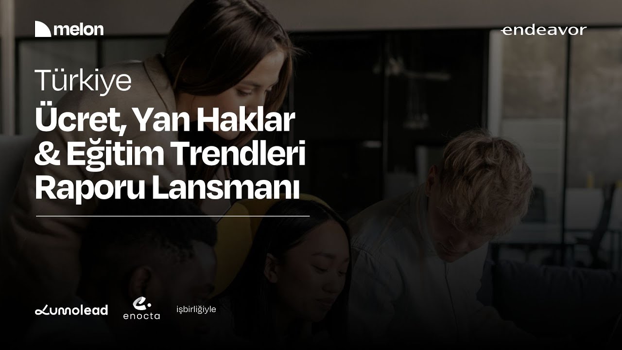 Ücret, Yan Haklar & Eğitim Trendleri Raporu Aralık 2025 Webinarı