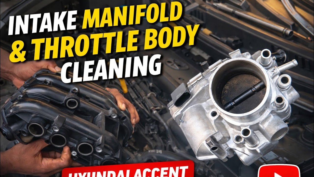 HOW TO CLEAN INTAKE MANIFOLD AND THROTTLE BODY OF A HYUNDAI ACCENT | NEW UPDATE 2026