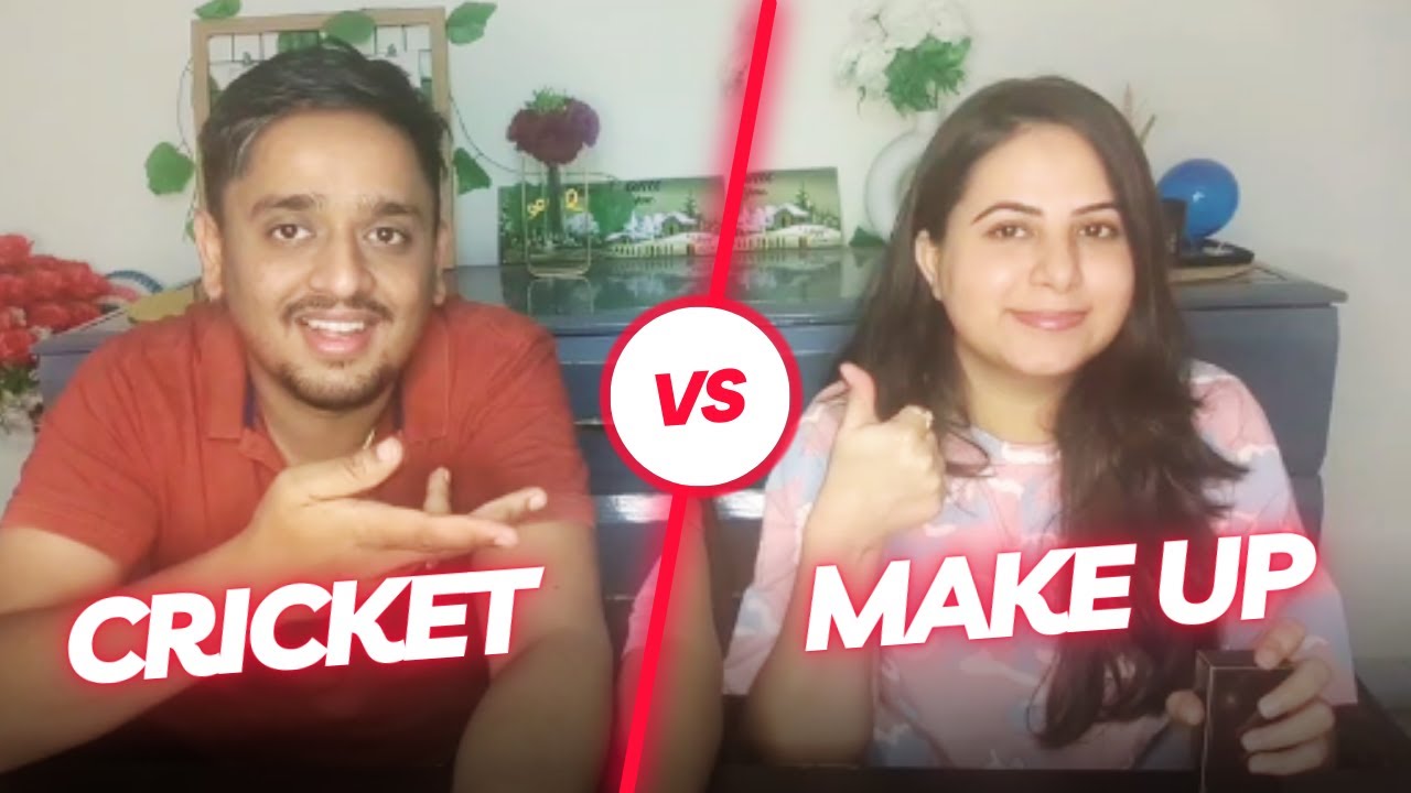 CRICKET VS MAKE UP || Challenge Video || Husband vs Wife