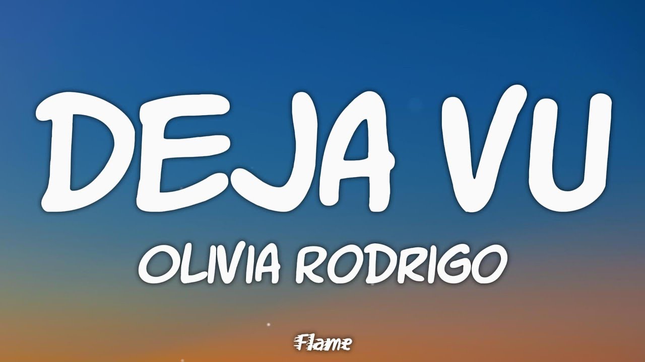 Olivia Rodrigo - deja vu (Lyrics)