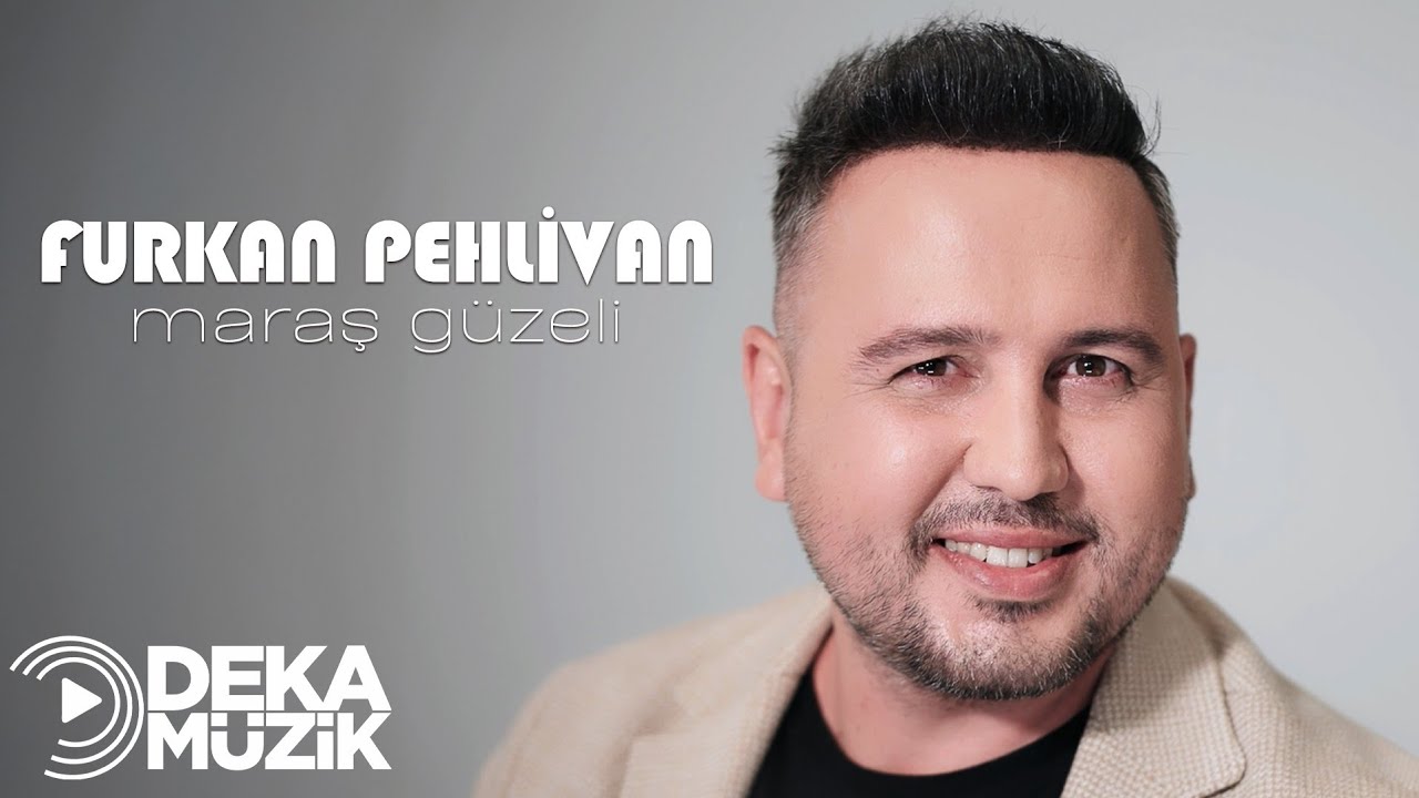 Furkan Pehlivan-Maraş Güzeli