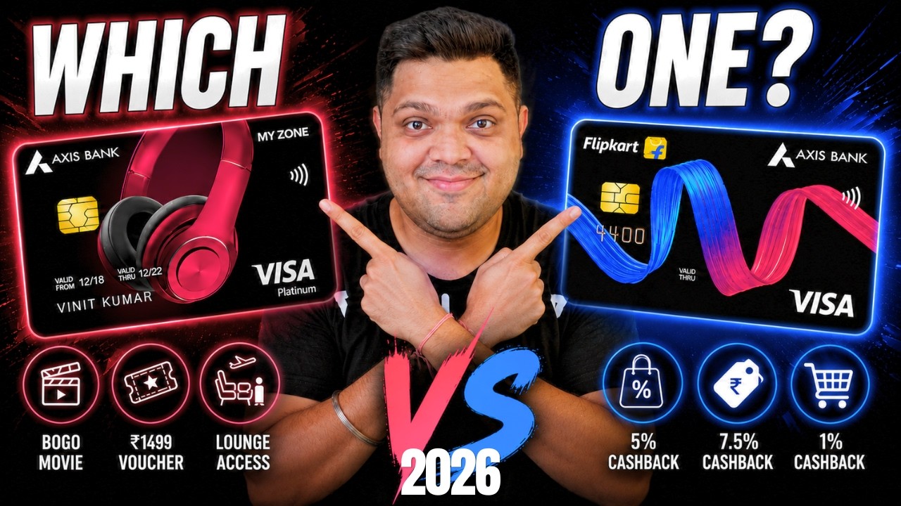 Axis Bank My Zone Credit Card Vs Axis Bank Flipkart Credit Card | Flipkart vs My Zone | Which one...