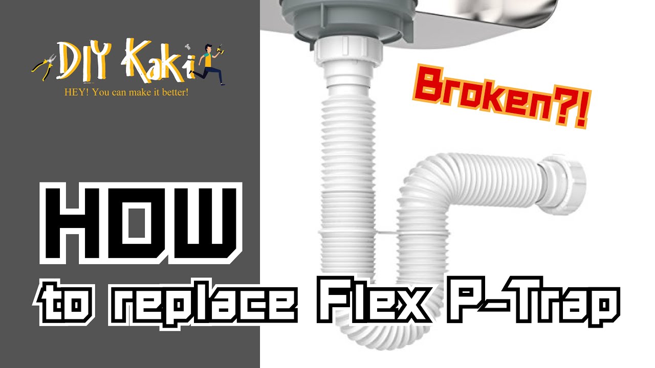 (easy way to do) How to replace Basin Flex P-Trap