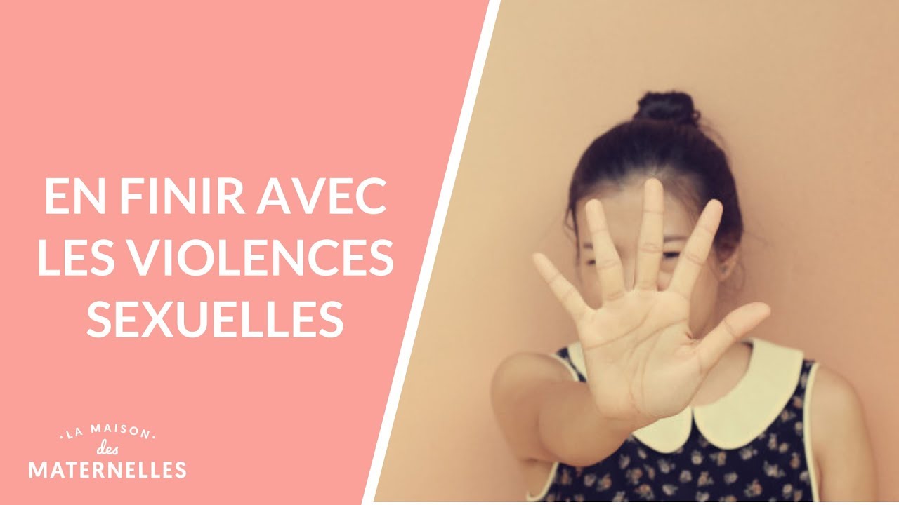En finir avec les violences sexuelles - La Maison des maternelles #LMDM
