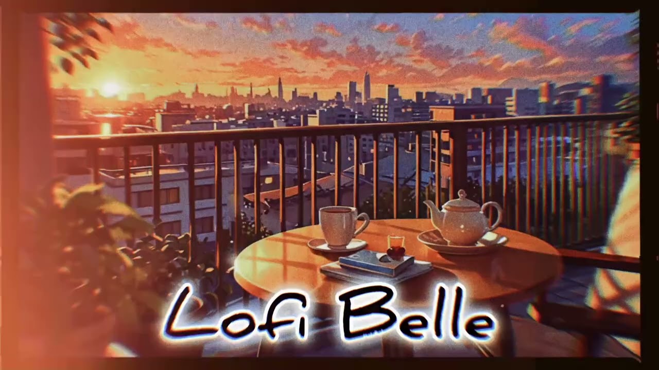 Evening tea on a quiet balcony|Lofi Belle