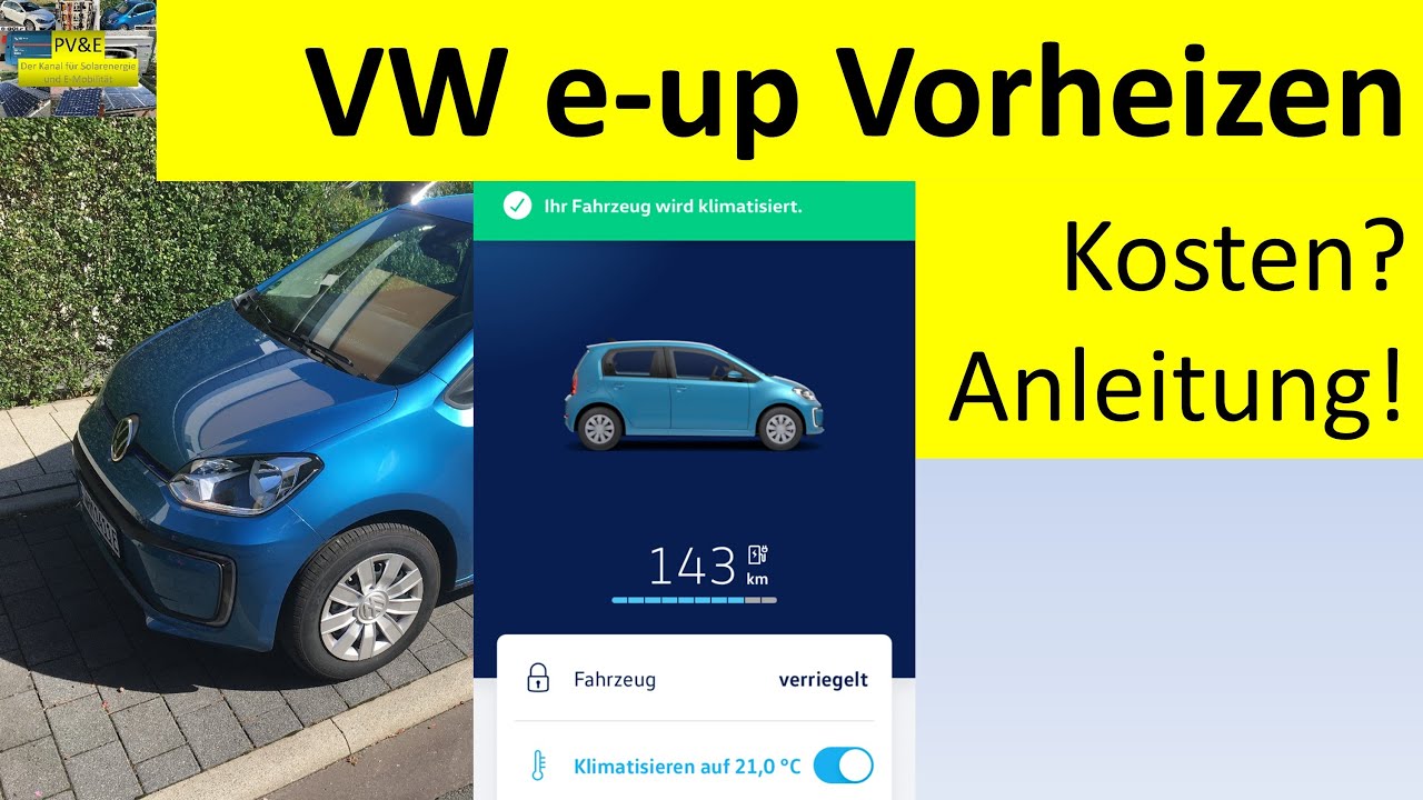 e-up vorklimatisieren und vorheizen - Kosten und Anleitung