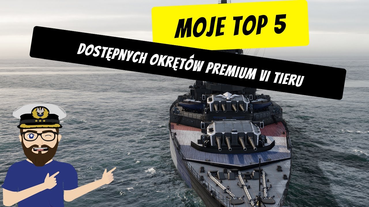 Top 5 dostępnych okręt&oacute;w premium VI tieru | World of Warships