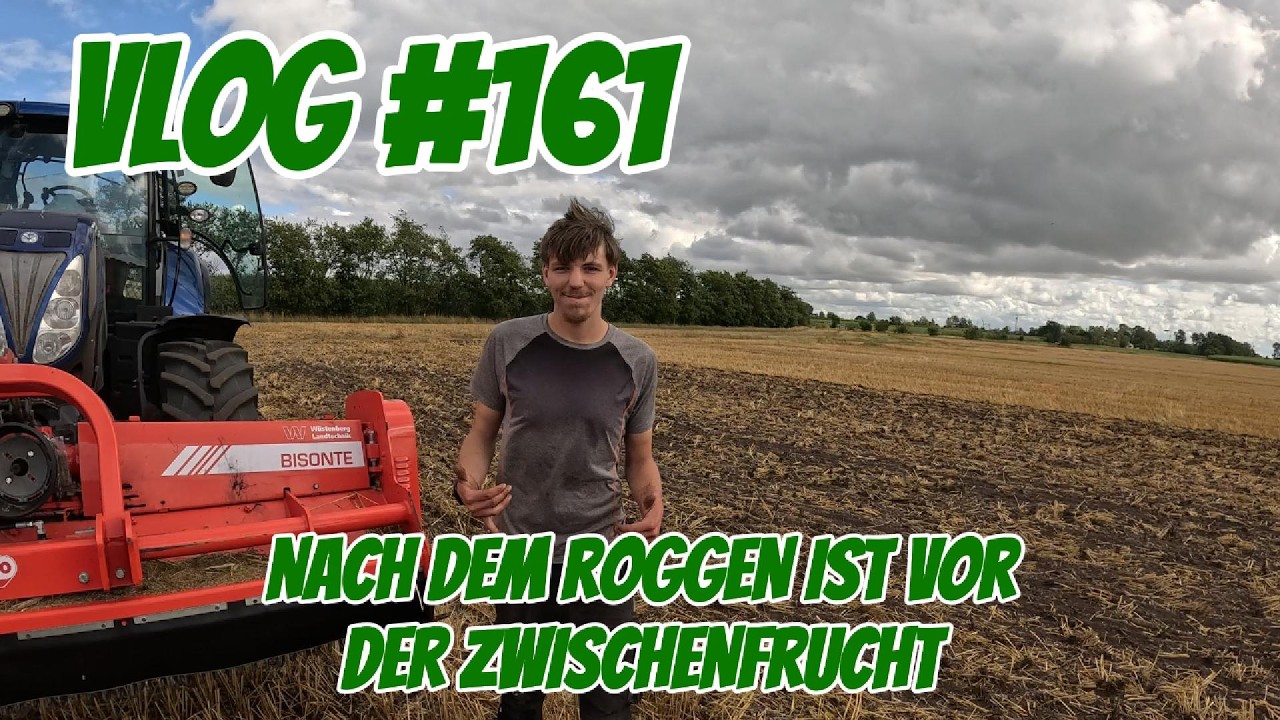Farm-Vlog #161 Nach dem Roggen ist vor der Zwischenfrucht