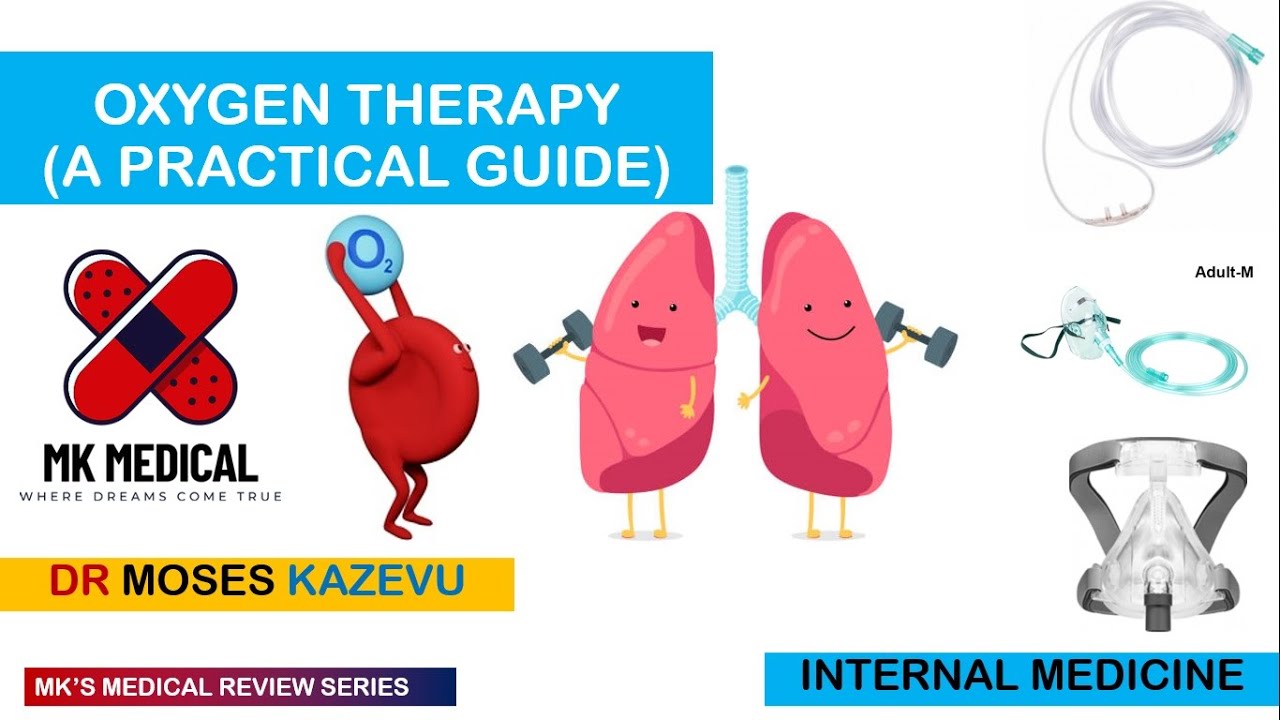 Oxygen therapy and Oxygen delivery systems