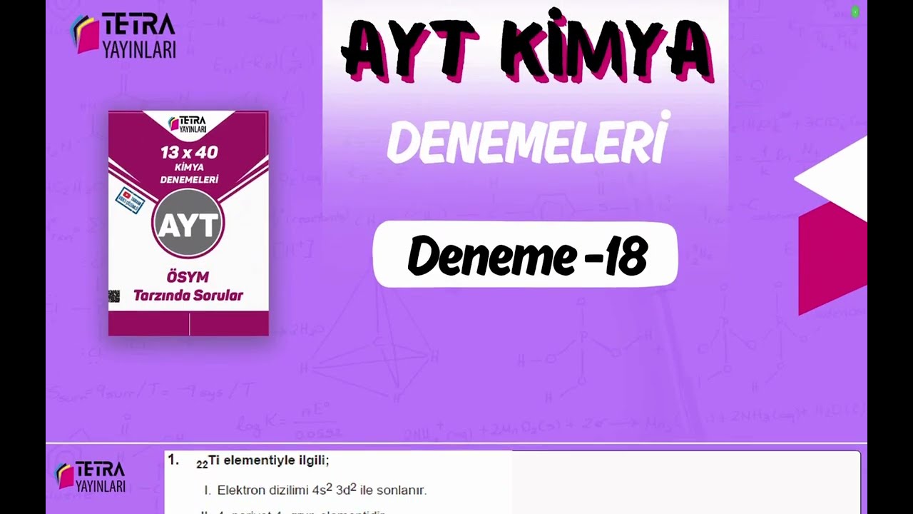 Tetra Yayınları AYT Kimya 18.Deneme Çözümü 🔬 ÖSYM Tarzı Full Anlatım