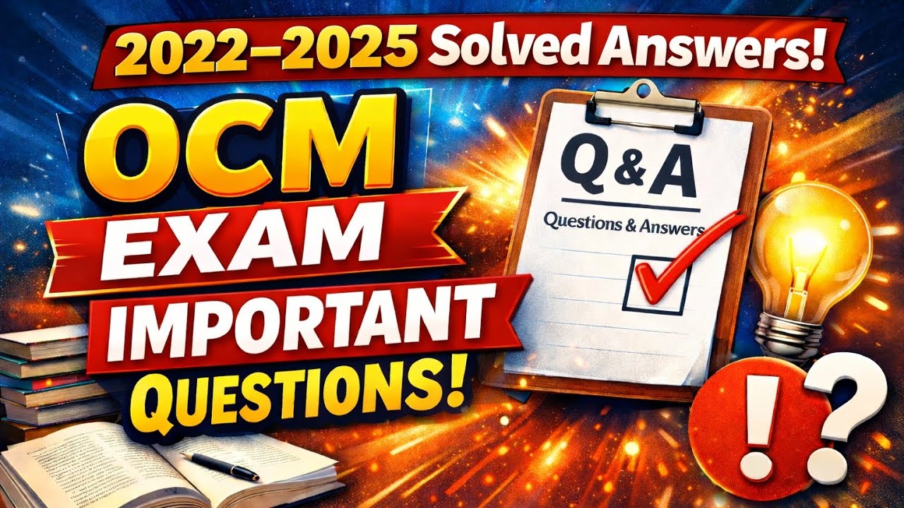 OCM Most Important Questions (2022–2025) with Solved Answers |  | Board Exam Preparation