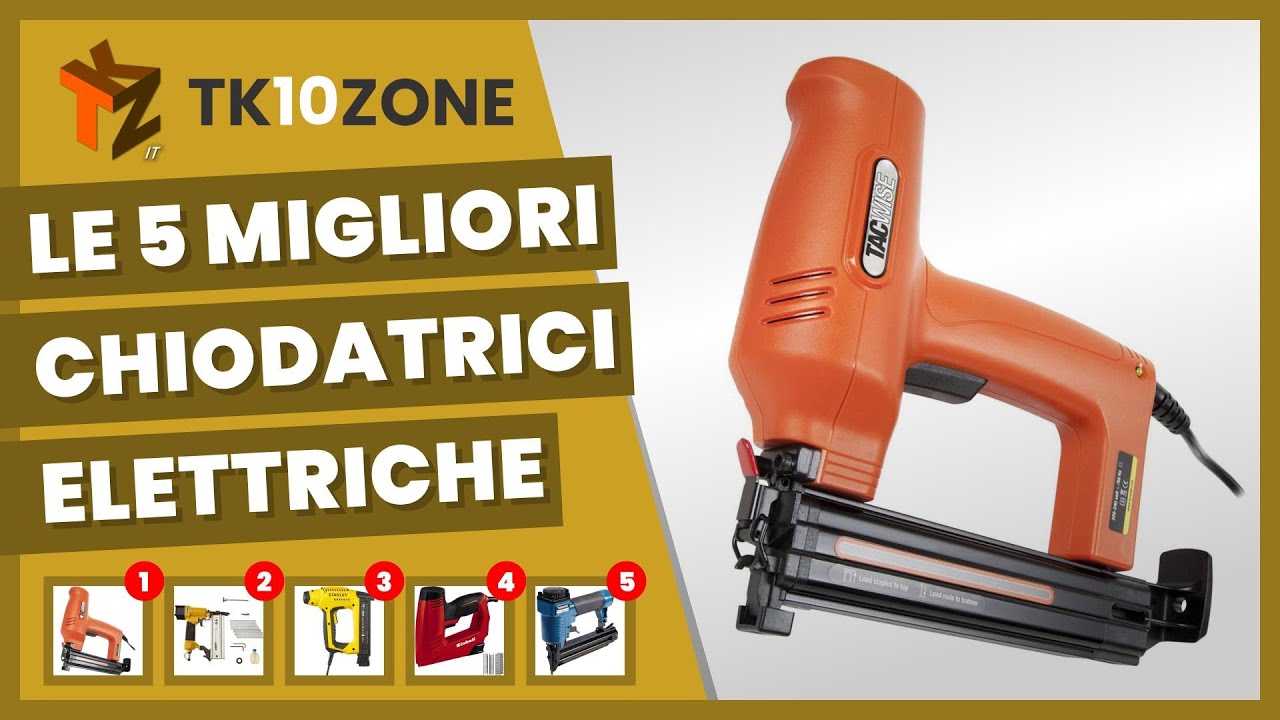Le 5 migliori chiodatrici elettriche