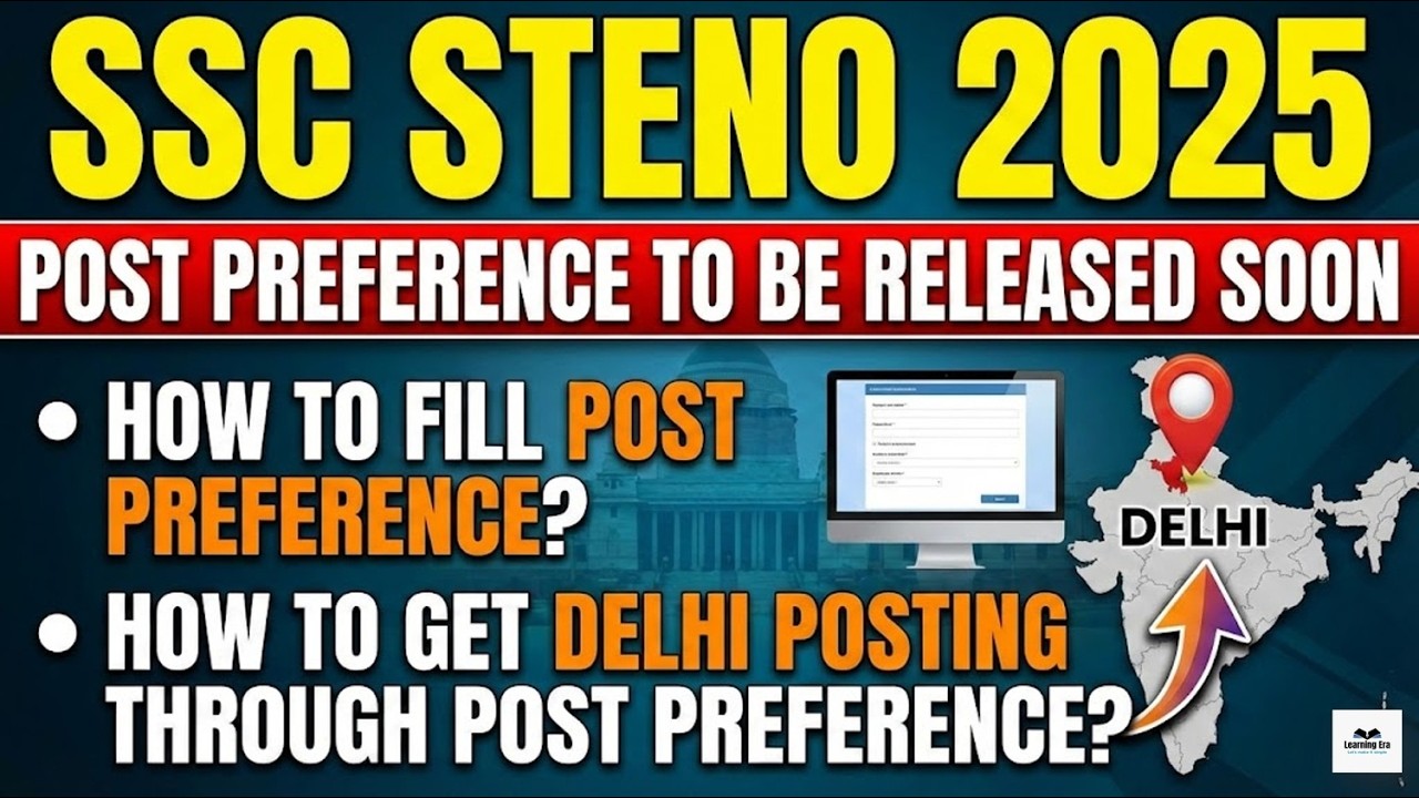 SSC STENO 2025 Post Preference Date - How to Fill Option Form?