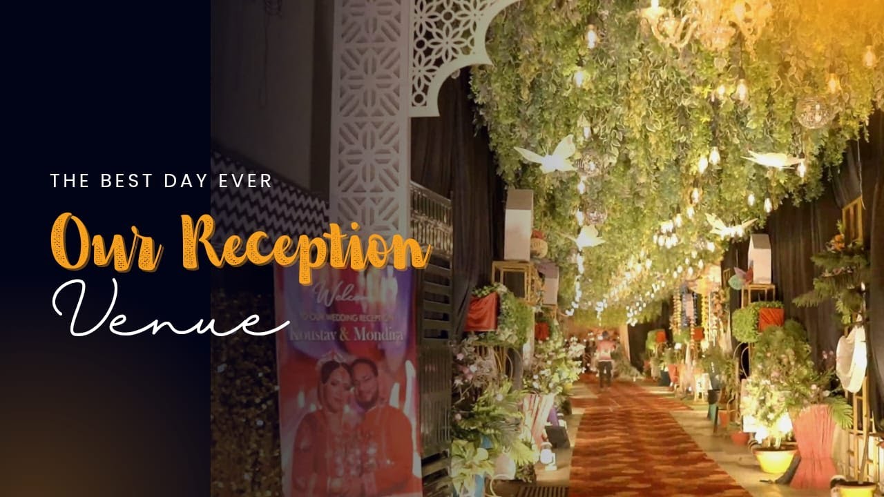 Best Wedding Reception Venue || Reception Decoration || Koustav x Mondira || Burdwan