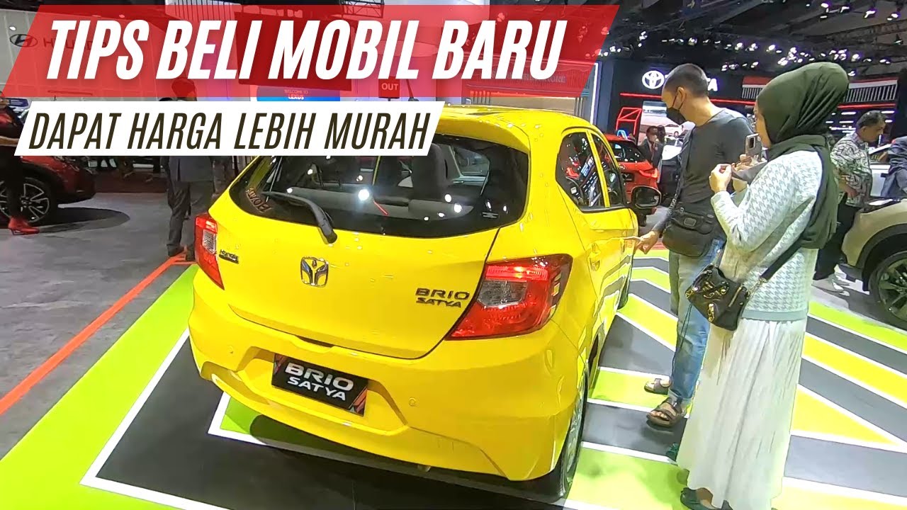 Ini Rahasia Beli Mobil Baru Dapat Harga Lebih Murah