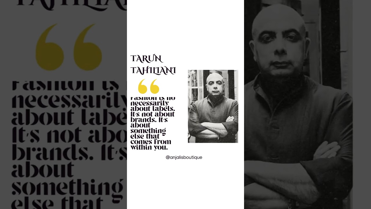 A quote by Tarun Tahiliani
