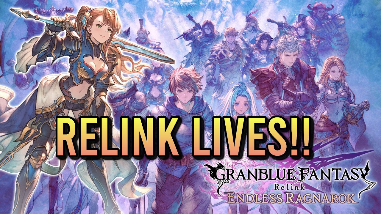 Granblue Fantasy Relink LIVES!! Endless Ragnarok EXPANSION Details ANNOUNCED!