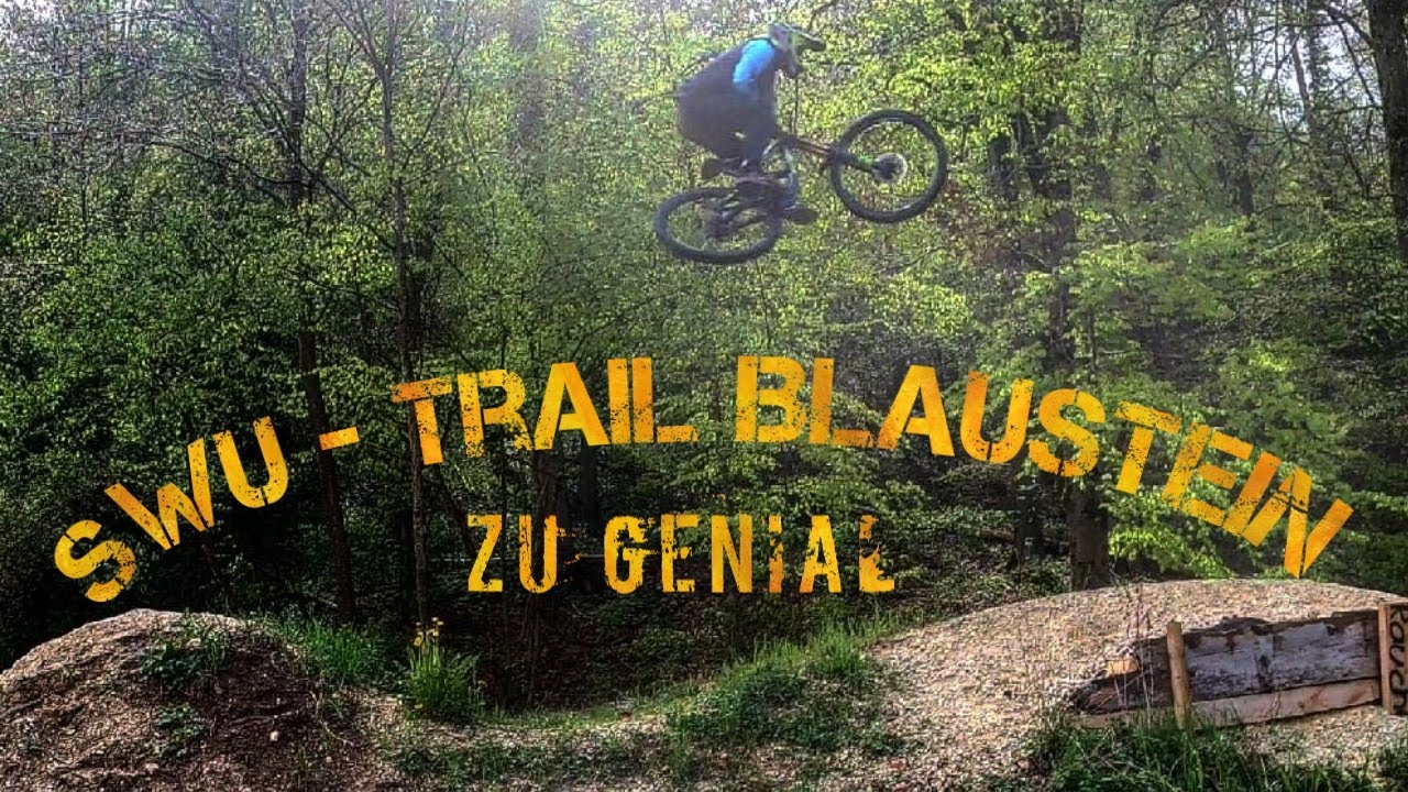 SWU - Trail Blaustein 2021/ Bikepark Ulm /Alle Strecken