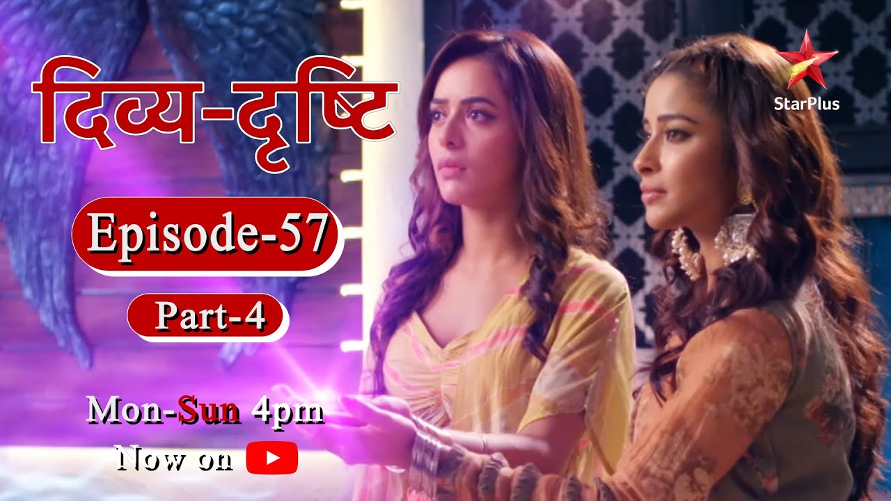 Divya-Drishti - Season 1 | Episode 57 - Part 4