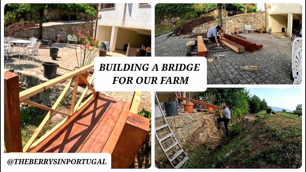 BUILDING A BRIDGE ON OUR FARM IN CENTRAL PORTUGAL